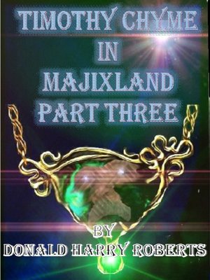 cover image of Timothy Chyme In Majixland Part Three
